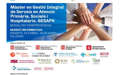 MÀSTER EN GESTIÓ INTEGRAL DE SERVEIS EN ATENCIÓ PRIMÀRIA, SOCIALS I HOSPITALARIS. GESAPH